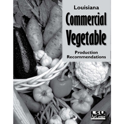 Louisiana Commercial Vegetable Production  Recommendations