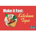 Make it Fast:  Kitchen Tips