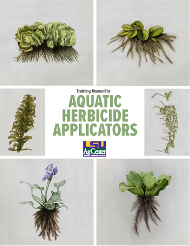Training Manual for Aquatic Herbicide Applicators. LSU AgCenter. Research, Extension, Teaching