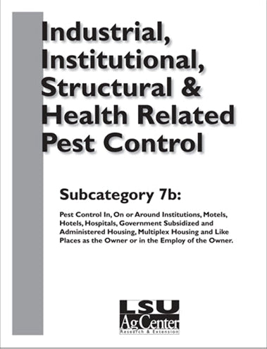 Subcategory 7b: Pest Control In or Around Institutions, Motels, Hotels, Hospitals, Government Subsidized and Administered Housing, Multiplex Housing and Like Place as the Owner or in the Employ of the Owner