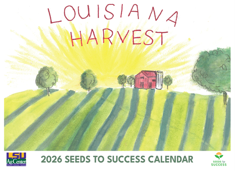 2026 Seeds to Success Calendar for Louisiana featuring a farm scene with trees and a barn.